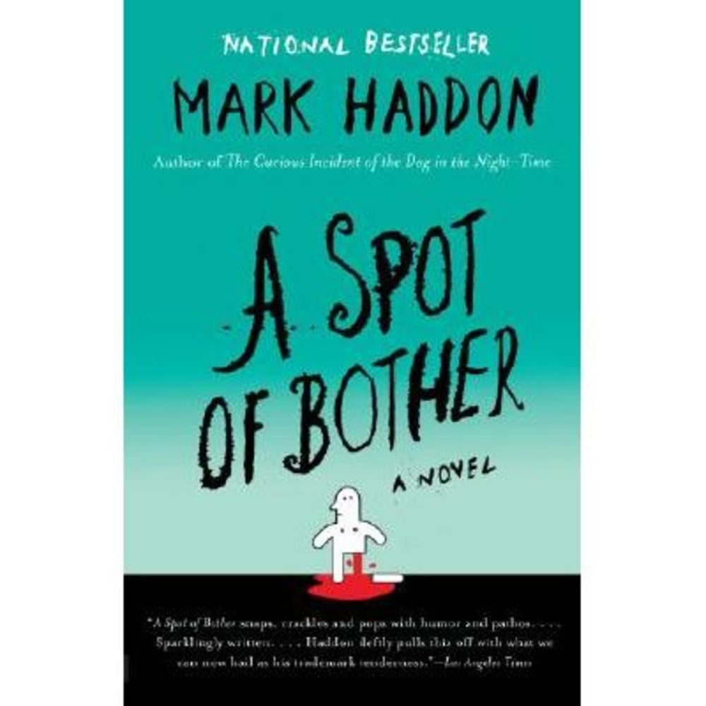 A Spot of Bother -- Mark Haddon